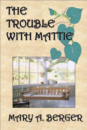 Cover of the book The Trouble with Mattie by Pandora Poikilos