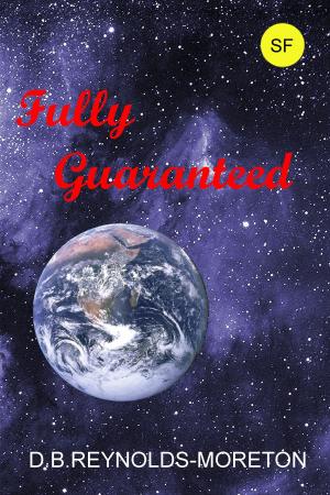 Cover of the book Fully Guaranteed by David.  B. Reynolds-Moreton