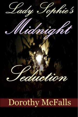 Cover of the book Lady Sophie's Midnight Seduction by Kathy Marks