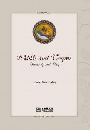 Cover of Ikhlas and Taqwa Sincerity and Piety