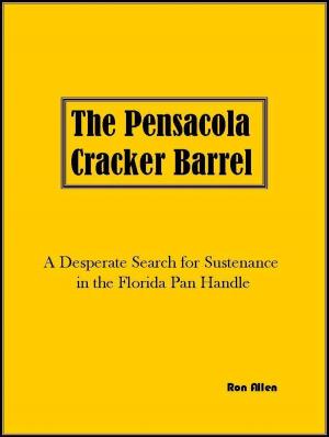 Cover of the book The Pensacola Cracker Barrel by Lois Beckwith