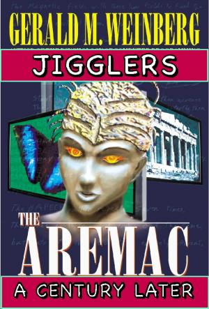 Cover of the book Jigglers: Aremac A Century Later by Michel Clasquin-Johnson