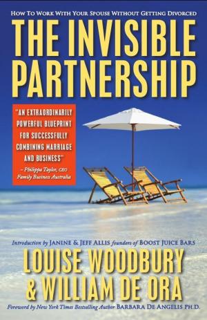 Book cover of The Invisible Partnership: How To Work With Your Spouse Without Getting Divorced