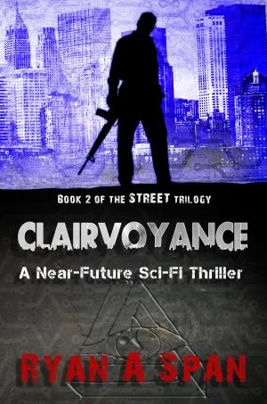 Cover of the book Street: Clairvoyance by David Wood, Alan Baxter
