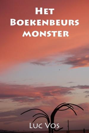 Cover of the book Het Boekenbeurs Monster by Luc Vos