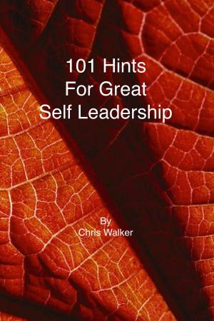 Book cover of 101 Hints for Great Self Leadership