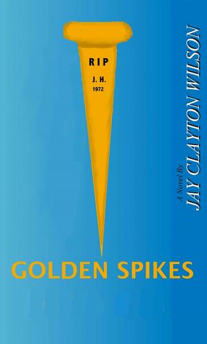 Cover of the book Golden Spikes by Dr. Glenn Blake