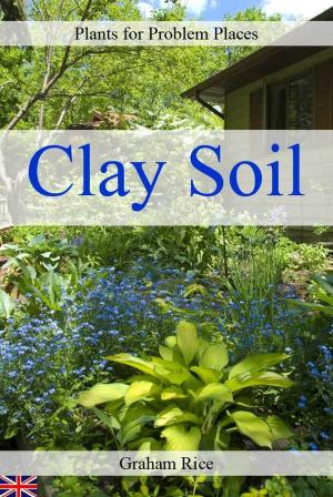 Cover of Plants for Problem Places: Clay Soil [British Edition]