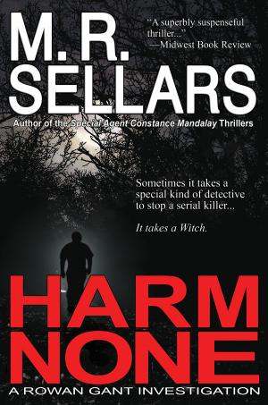 Cover of Harm None: A Rowan Gant Investigation