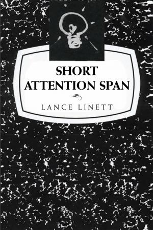 Cover of the book Short Attention Span by Lynda Crooms  MS  LPC  NCC