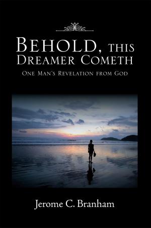 Cover of the book Behold, This Dreamer Cometh by Nancy Y. Fillip