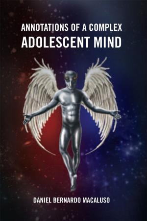 Cover of the book Annotations of a Complex Adolescent Mind by Kevin Bower