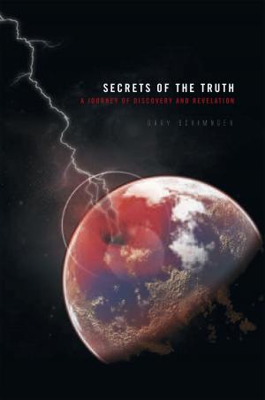 Cover of the book Secrets of the Truth by Aleksandar Mihajlo Stepanovic