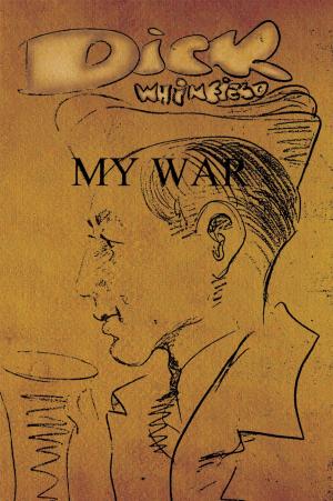 Cover of the book My War by Dana Larkin Sauers