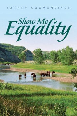 Cover of the book Show Me Equality by Neil Lynn Wise