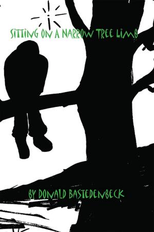 Cover of the book Sitting on a Narrow Tree Limb by Sheldon D. Newton