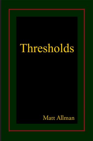 Cover of the book Thresholds by James M. Sawyers Jr.