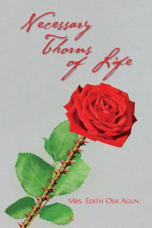 Cover of the book Necessary Thorns of Life by Stevenson Mukoro