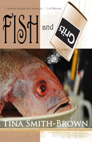 Cover of the book Fish and Grits by Dorothy McFalls
