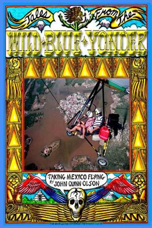 Cover of Tales From The Wild Blue Yonder *Taking Mexico Flying*
