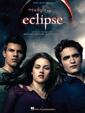 Cover of the book The Twilight Saga - Eclipse (Songbook) by Hal Leonard Corp.