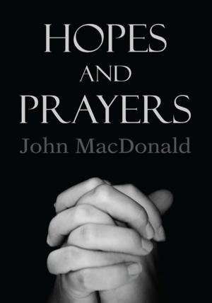 Cover of the book Hopes and Prayers by John Satino