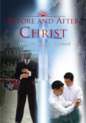 Cover of the book Before and After Christ by Adebayo E. Adeyemi, Mahmoud N. Musa