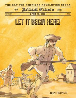 Cover of the book Let It Begin Here! by Jason Chin