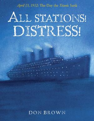 Cover of the book All Stations! Distress! by Karen Blumenthal