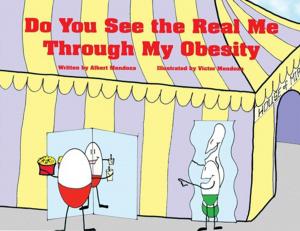Cover of the book Do You See the Real Me Through My Obesity by B. Robert Anderson