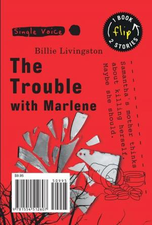 Cover of the book Trouble with Marlene, The by Christy Jordan-Fenton, Margaret Pokiak-Fenton