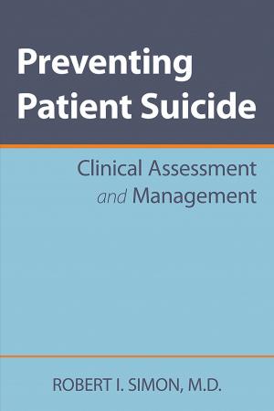 Cover of the book Preventing Patient Suicide by Carol A. Tamminga, MD, Paul J. Sirovatka, MS, Darrel A. Regier, MD MPH, Jim van van Os, MD PhD