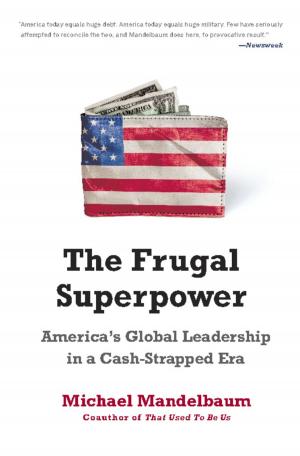 Cover of the book The Frugal Superpower by Robert Bryce