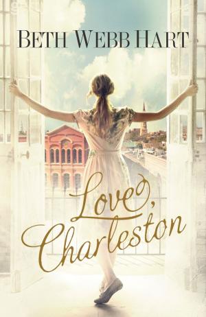 Cover of the book Love, Charleston by Rebecca Gregoire Lindenbach