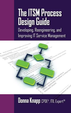Cover of the book The ITSM Process Design Guide by Bijan Vasigh, Reza Taleghani, Darryl Jenkins