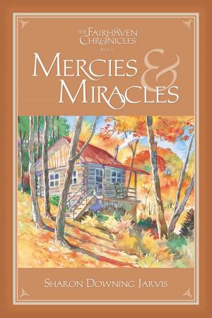 bigCover of the book The Fairhaven Chronicle, Book 2: Mercies and Miracles by 