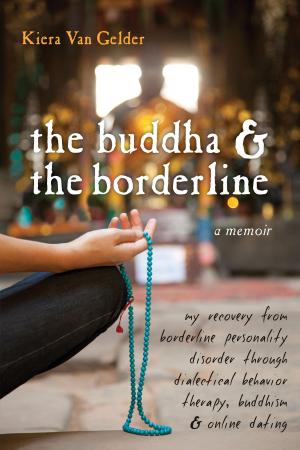Cover of the book The Buddha and the Borderline by Jim Carson, PhD, Carol Krucoff, C-IAYT, Kimberly Carson, MPH, C-IAYT