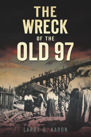 Cover of the book The Wreck of the Old 97 by James E. Benson