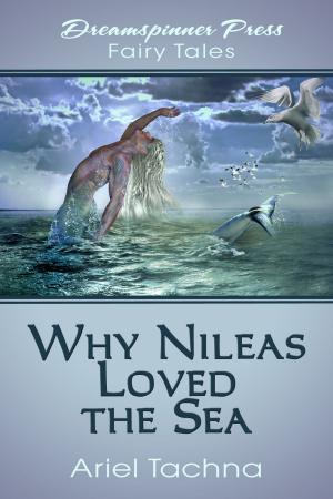 Cover of the book Why Nileas Loved the Sea by Charlene Uys