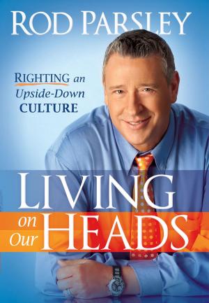 Cover of the book Living On Our Heads by Dutch Sheets