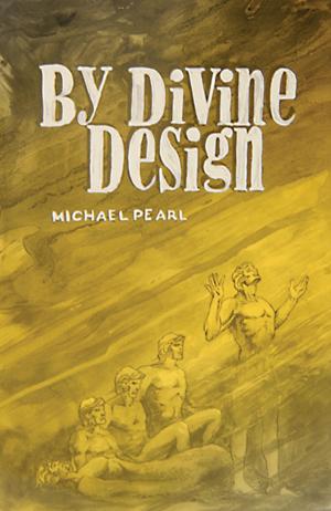 Cover of the book By Divine Design by Denny Kenaston, Debi Pearl