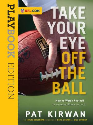 Cover of the book Take Your Eye Off the Ball by James Buckley Jr.