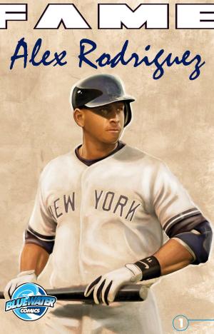 Cover of the book FAME: Alex Rodriguez by Marv Wolfman