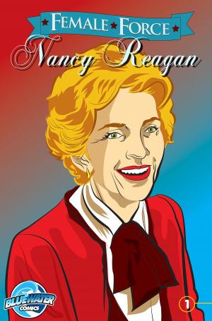 Cover of the book Female Force: Nancy Reagan by John Blundell