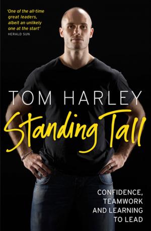 bigCover of the book Standing Tall: On Confidence, Teamwork and Leadership by 