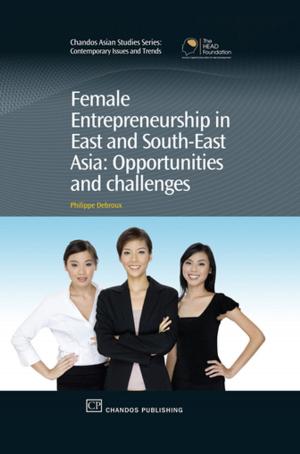 Cover of the book Female Entrepreneurship in East and South-East Asia by 