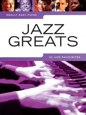 Cover of the book Really Easy Piano: Jazz Greats by Gunnar Erickson, Harris Tulchin, Mark Halloran