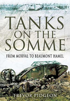Cover of the book Tanks on the Somme by Ian Proctor