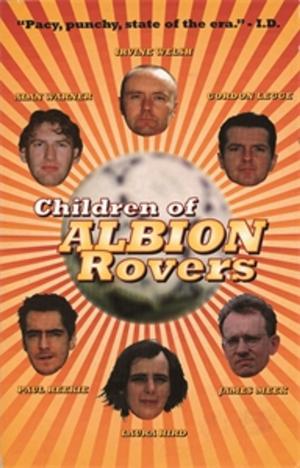 Cover of the book Children of Albion Rovers by Rebecca Gowers