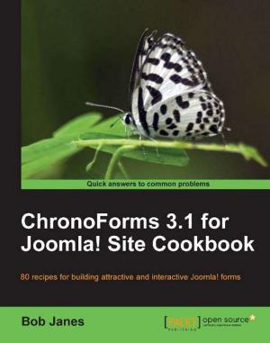 Cover of the book ChronoForms 3.1 for Joomla! site Cookbook by Renee J. Valdez